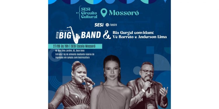 SESI Big Band e Bia Gurgel se apresentam em Mossoró com convidados especiais