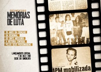 SINTE/RN lança documentário “Memórias de Luta”